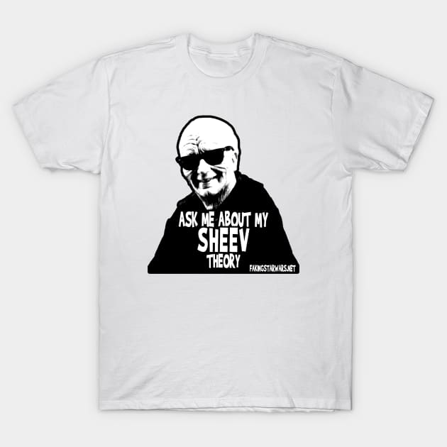 ask me about my SHEEV theory